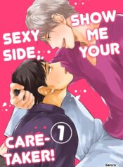 Show Me Your Sexy Side, Caretaker! BL Yaoi Smut Manga (1)