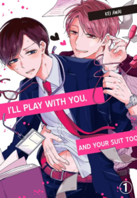 I’ll Play With You, and Your Suit Too BL Yaoi Adult Manga (1)